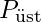 P_{\text{üst}}