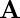 \mathbf{A}