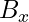 B_x