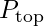 P_{\text{top}}