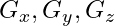 G_x, G_y, G_z