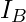 I_B