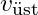 v_{\text{üst}}